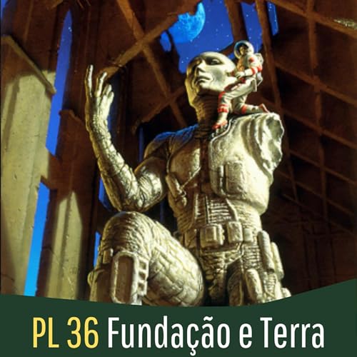 PL - 36 Funda&ccedil;&atilde;o e Terra