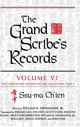 The Grand Scribe's Records, Volume V.1: The Hereditary Houses of Pre-Han China, Part I