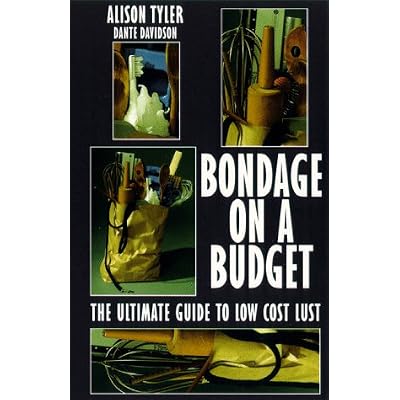 Bondage on a Budget: The Ultimate Guide to Low Cost Lust