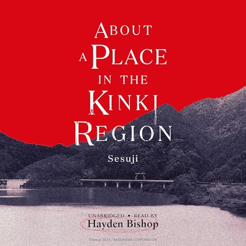 Couverture de About a Place in the Kinki Region