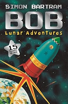 Paperback Bob's Lunar Adventures (Bartram, Simon Series) Book