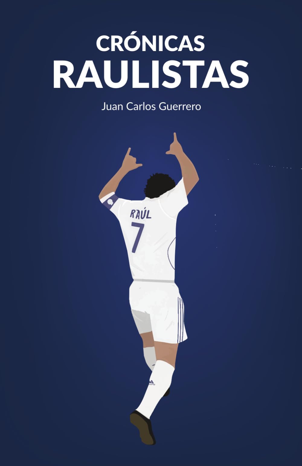 Crónicas raulistas