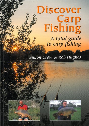 Discover Carp Fishing: A Total Guide to Carp Fishing