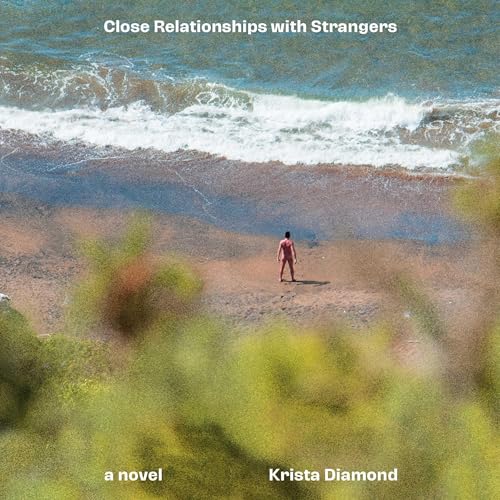 Close Relationships with Strangers Audiolibro Por Krista Diamond arte de portada