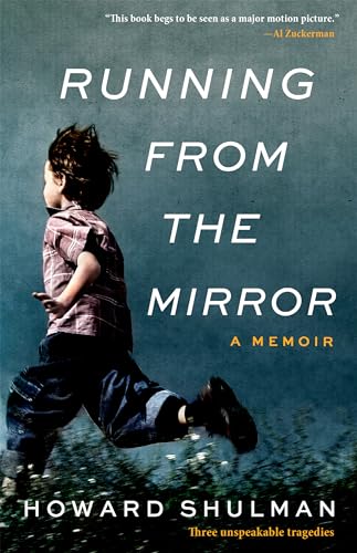Running from the Mirror: A Memoir