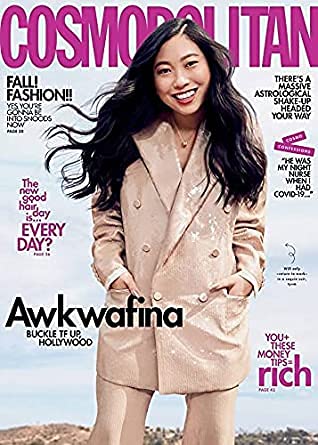 COSMOPOLITAN MAGAZINE-SEPTEMBER 2021, AWKWAFINA BUCKLE IT UP, HOLLYWOOD-THE NEW GOOD DAY IS...EVERY DAY ? COSMOPOLITAN MAGAZINE-SEPTEMBER 2021, AWKWAFINA BUCKLE IT UP, HOLLYWOOD-THE NEW GOOD DAY IS...EVERY DAY ?