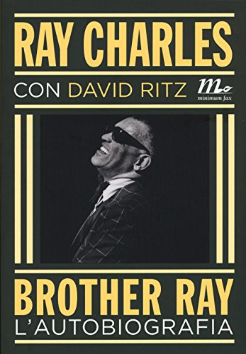 Formato: Libro in brossura Brother Ray. L\'autobiografia