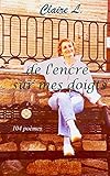  De l\'encre sur mes doigts: 104 poèmes
