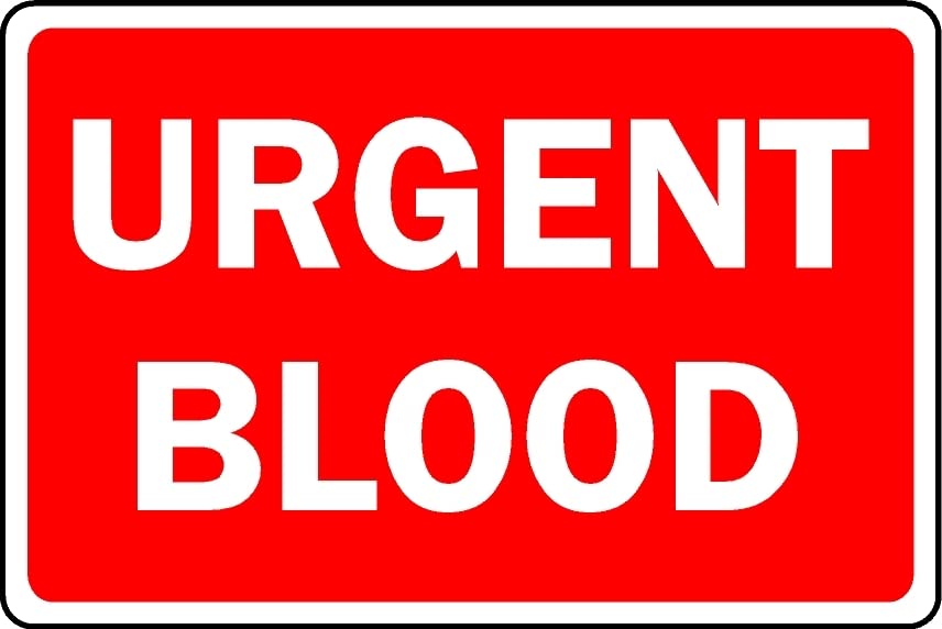 Urgent Blood Safety Sign - Self Adhesive Sticker (300mm x 200mm)