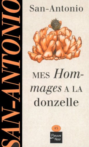 Mes hommages à la donzelle (SAN ANTONIO t. 45)