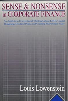 Paperback Sense And Nonsense In Corporate Finance: An Antidote To Conventional Thinking About Lbos, Capital Budgeting, Dividend Policy, And Creating Shareholder Value Book