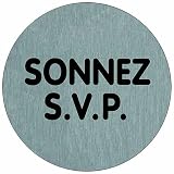 Novap - Plaquette Alu brosse - Sonnez svp - Diametre 75 Mm Rigide