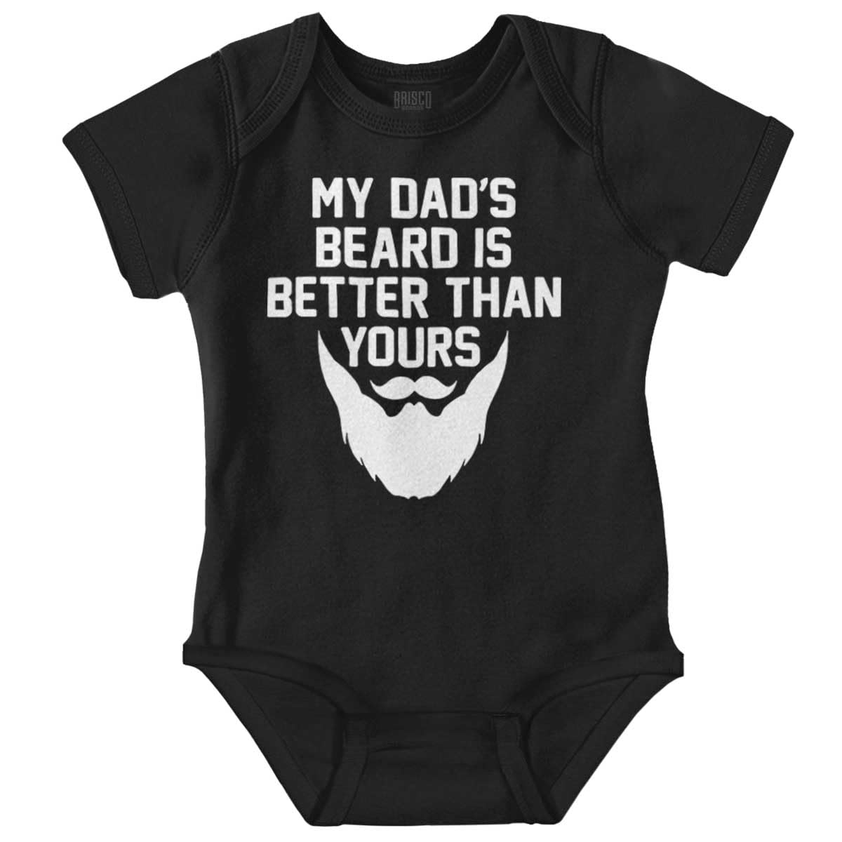 Brisco Brands My Dads Beard is Better Than Yours Baby Romper Boys or Girls