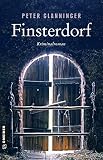 Finsterdorf: Kriminalroman (LKA-Ermittler Thomas Radek 1)