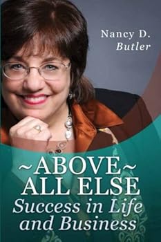 Paperback Above All Else, Success in Life and Business Book