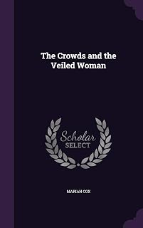 The Crowds and the Veiled Woman