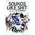 SOUNDS LIKE SHIT : the story of Hi-STANDARD(通常盤)