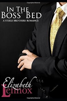 In The Boss' Bed (The Steele Brothers) - Book #2 of the Steele Brothers
