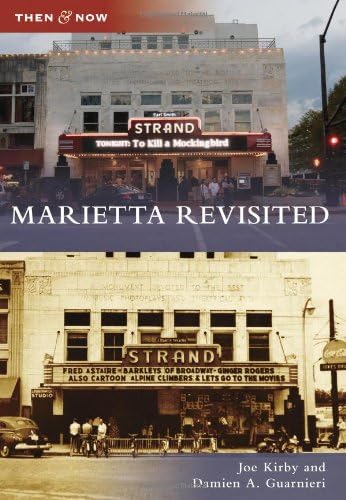 Marietta Revisited (Then and Now)
