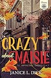 Crazy About Maisie: 2 (Happenstance Chronicles)