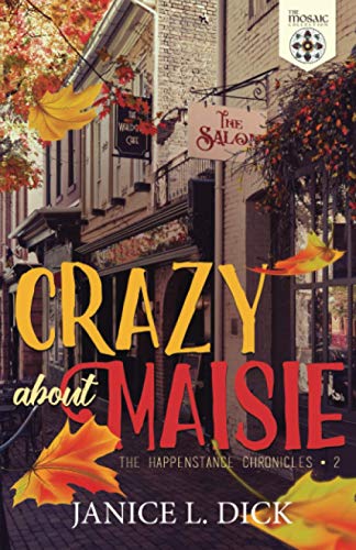 Crazy About Maisie (Happenstance Chronicles)
