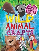 Wild Animal Crafts 1508191174 Book Cover