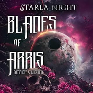 Blades of Arris Complete Collection Audiobook By Starla Night cover art