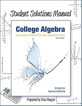 Paperback Student Solutions Manual College Algebra: Building Concepts and Connections Book