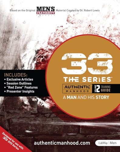 33 The Series, Volume 2 Training Guide: A Man and His Story