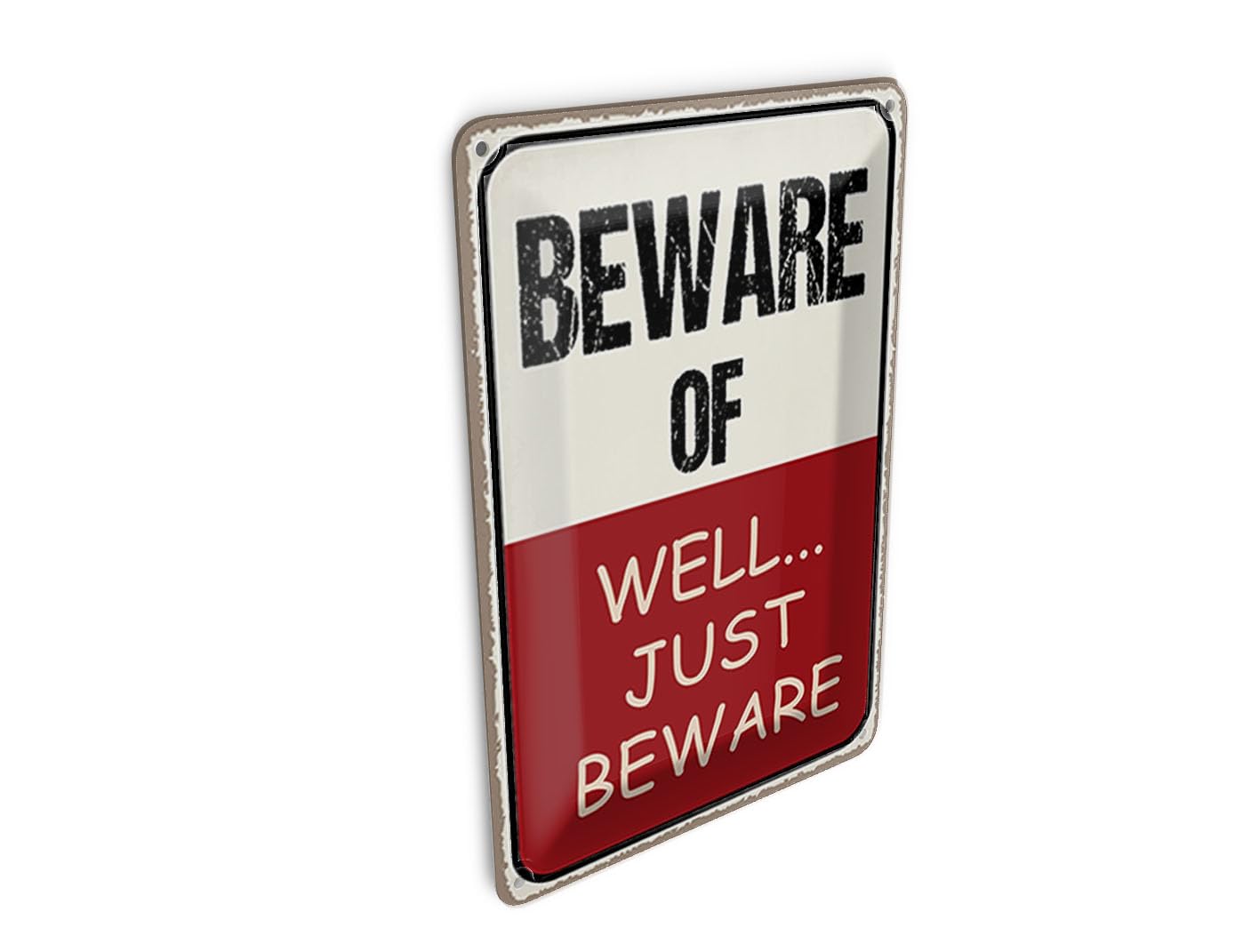 Femer Tin Postcard with Saying 10 x 14 cm Beware of Well... Just Beware Decorative Sign