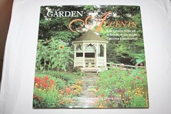 Garden Accents: The Complete Guide to Special Features for Creative Landscaping