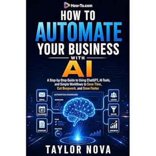 How to Automate Your Business with AI Audiobook By Taylor Nova cover art