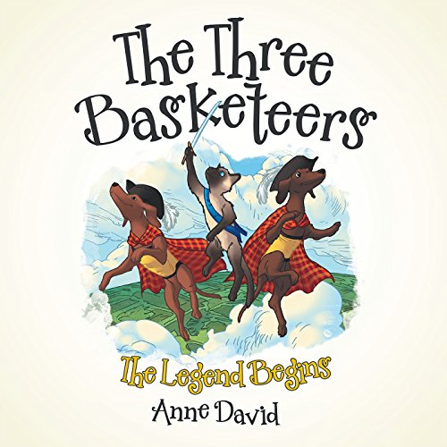 The Three Basketeers: The Legend Begins - Kindle edition by David, Anne