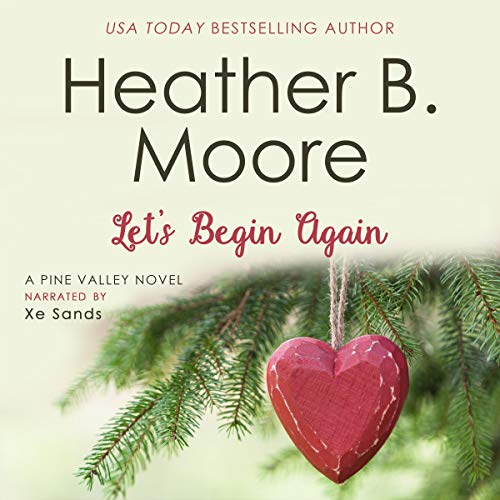 Let's Begin Again: Pine Valley Series, Book 7