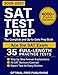 SAT Test Prep: The Complete & Up-to-Date Prep Book with Full-Length Practice Tests, Exam-Ready Practice Questions & Step-by-Step Explanations to Ace the Digital SAT