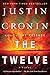 The Twelve (Book Two of The Passage Trilogy): A Novel (Book Two of The Passage Trilogy)