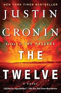 The Twelve (Book Two of The Passage Trilogy): A Novel (Book Two of The Passage Trilogy)