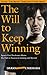 The Will to Keep Winning