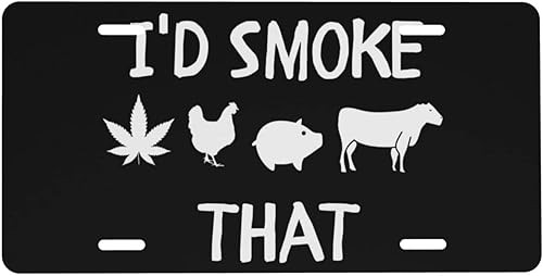 Miniatura 1 de I'd Smoke That Front - Placa de matrícula de 5.9 x 11.8 in, divertido letrero decorativo para automóvil