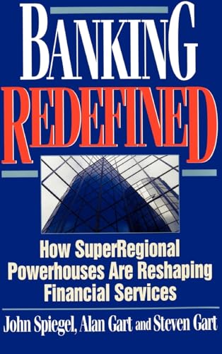 Banking Redefined: How Superregional Powerhouses Are Reshaping Financial Services (Bankline Publication)