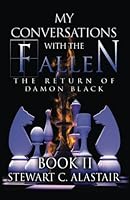 My Conversations With The Fallen: The Return of Damon Black 1541311051 Book Cover