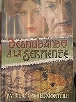 DESNUDANDO A LA SERPIENTE 0977422518 Book Cover