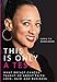 This Is Only a Test: What Breast Cancer Taught Me about Faith, Love, Hair, and Business