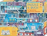 Puzzle & Buch: Auf geheimer Labyrinthe-Mission: enthält ein Labyrinthe-Buch mit Szenen rund um Agenten und Agentinnen sowie ein Puzzle mit 300 Teilen – für Kinder ab 7 Jahren (Puzzle-und-Buch-Reihe)