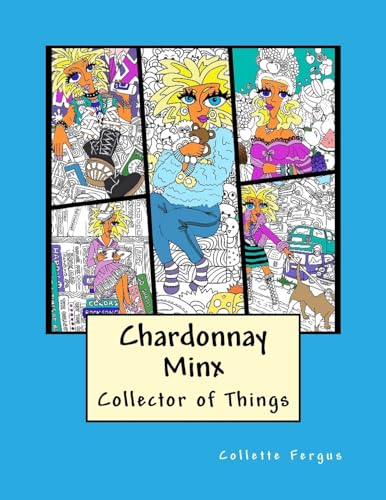 Chardonnay Minx - Collector of Things