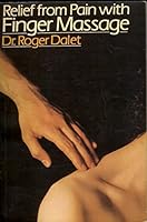 Relief From Pain With Finger Massage 0812827112 Book Cover