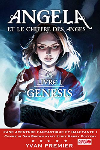 Télécharger Angela et le Chiffre des Anges: Livre I : Genesis Livre eBook France