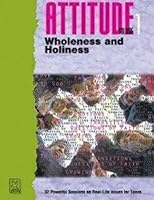 Attitude Volume 1: Wholeness, Holiness and Health 1889108421 Book Cover