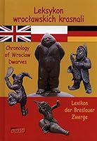 Leksykon wrocLawskich krasnali wersja polsko-angielsko-niemiecka - Agnieszka Malczewska, JAlzef Pesszko [KSIÄLtKA] 8393474922 Book Cover