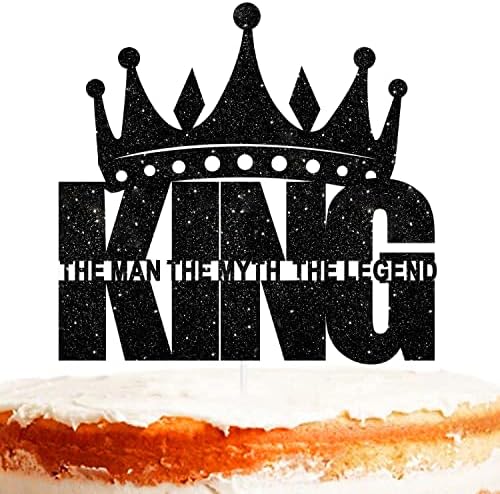 Black Crown King The Man The Myth The Legend Cake Topper for Man Male Happy Birthday Theme Decor Supplies Daddy Father’s Day Family Party Decorations